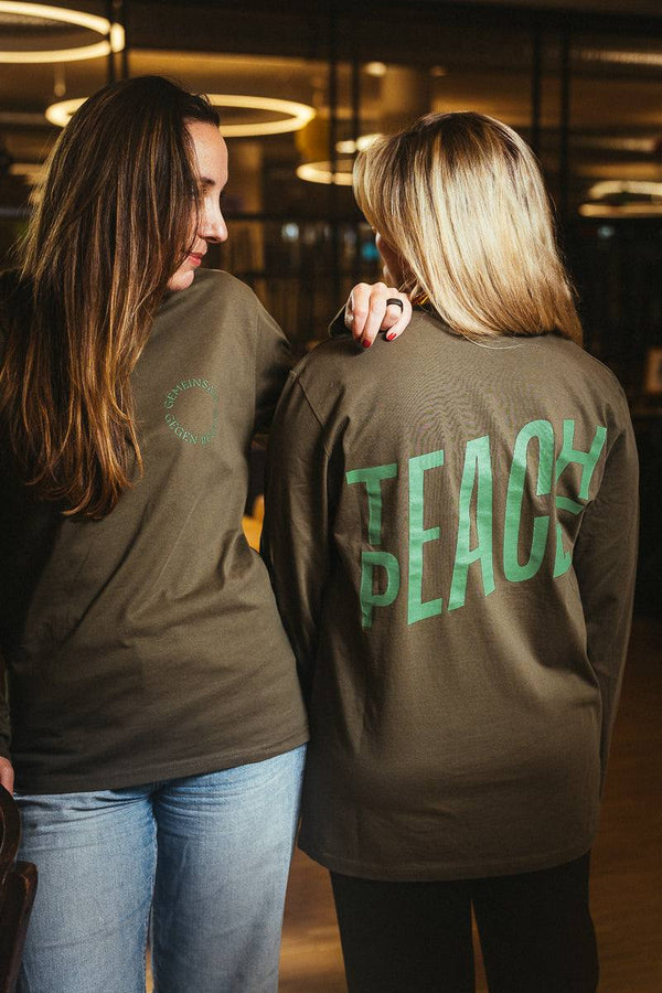 Unisex Teach Peace - Gemeinsam gegen rechts Shirt Long Sleeve